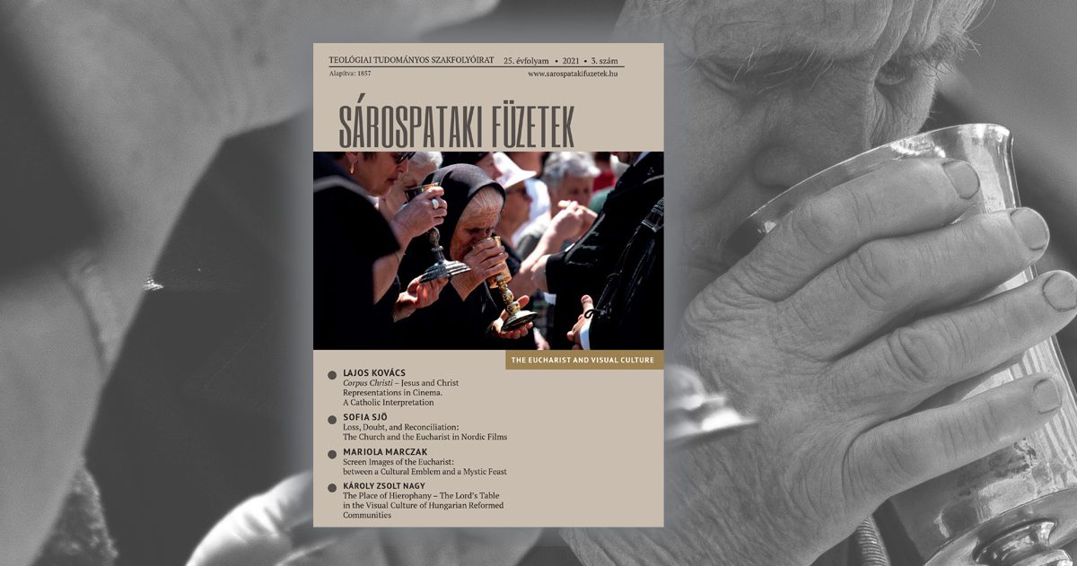 Eucharisztia és vizuális kultúra – megjelent a Sárospataki Füzetek 2021/3. angol nyelvű száma